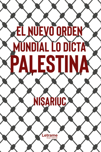 El nuevo orden mundial lo dicta Palestina