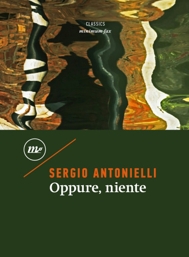 Portada del libro «Oppure, niente», de Sergio Antonielli