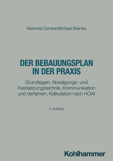 Der Bebauungsplan in der Praxis