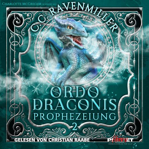 Portada del audiolibro «Ordo Draconis - Prophezeiung», de Charlotte McGregor, C.C. Ravenmiller