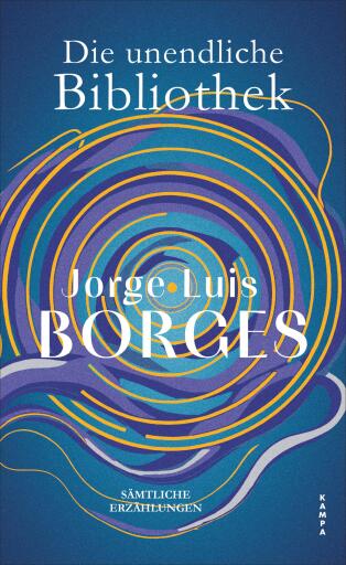 Portada del libro «Die unendliche Bibliothek», de Jorge Luis Borges