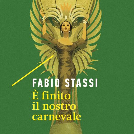 Portada del audiolibro «È finito il nostro carnevale», de Fabio Stassi