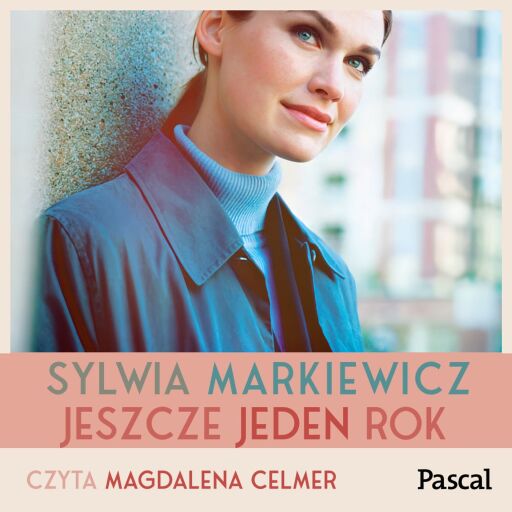 Portada del audiolibro «Jeszcze jeden rok», de Sylwia Markiewicz