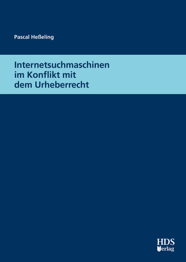 Portada del libro «Internetsuchmaschinen im Konflikt mit dem Urheberrecht», de Heßeling, Pascal, Dr.