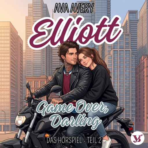Elliott. Game Over, Darling - Das Hörspiel Teil 2