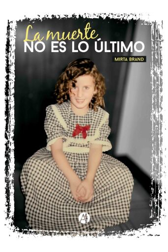 Portada del libro «La muerte no es lo último», de Mirta Brand