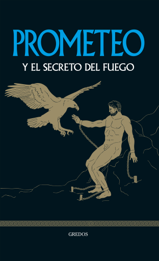 Prometeo y el secreto del fuego
