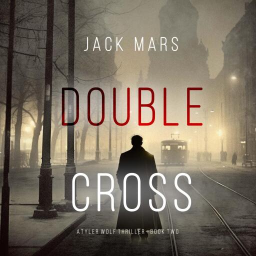 Portada del audiolibro «Double Cross (A Tyler Wolf Espionage Thriller—Book 2)», de Jack Mars
