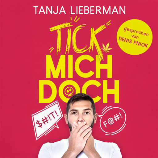Portada del audiolibro «Tick mich doch», de Tanja Lieberman