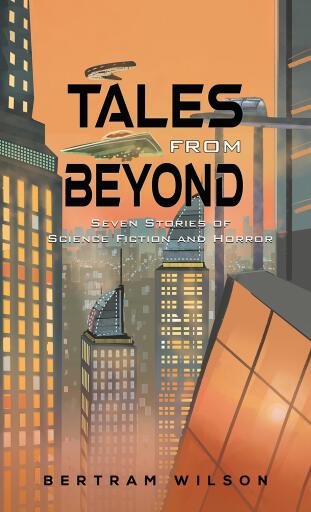 Portada del libro «Tales from Beyond», de Bertram L. Wilson Jr.