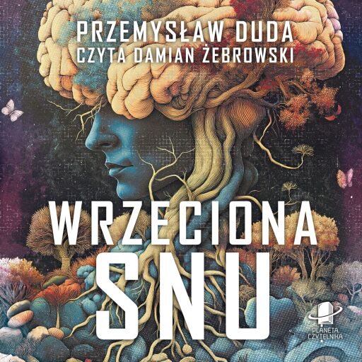 Portada del audiolibro «Wrzeciona snu», de Przemysław Duda