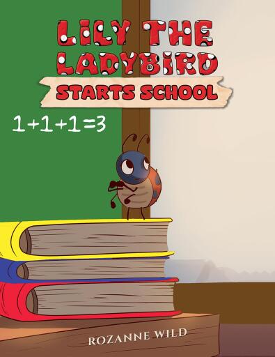 Portada del libro «Lily the Ladybird Starts School», de Rozanne Wild
