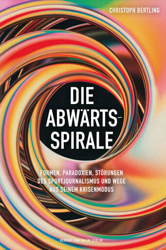 Portada del libro «Die Abwärtsspirale», de Christoph Bertling