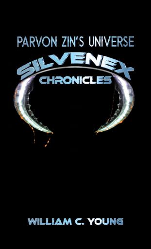 Parvon Zin's Universe: Silvenex Chronicles