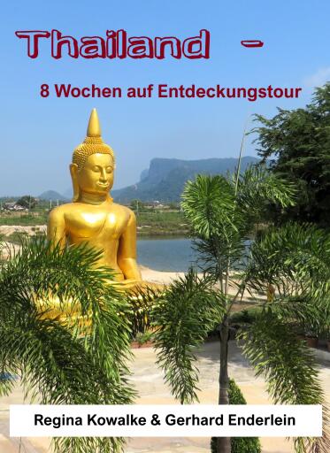 Thailand - 8 Wochen auf Entdeckungstour