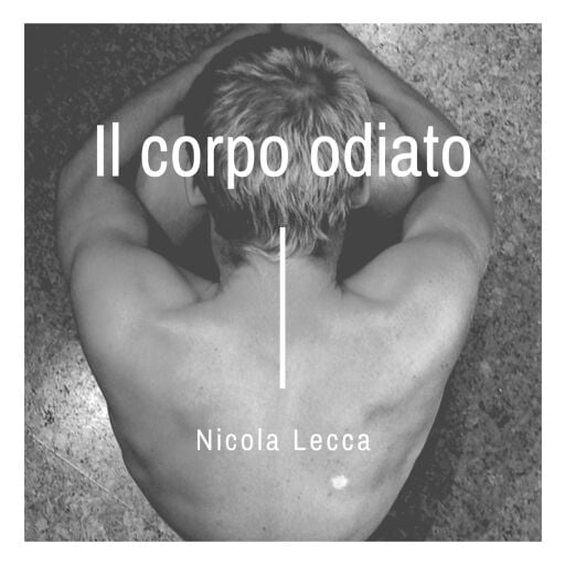 Portada del audiolibro «Il corpo odiato», de Nicola Lecca