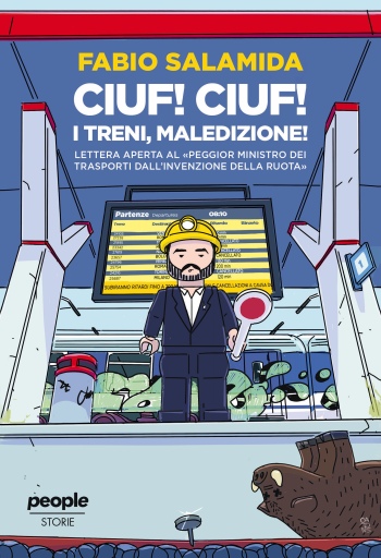 Ciuf! Ciuf! I treni, maledizione!
