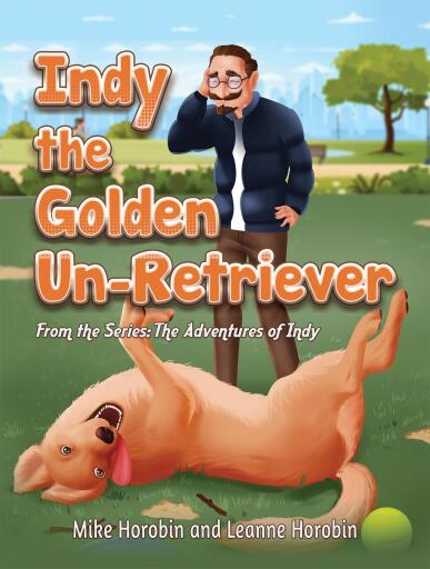 Portada del libro «Indy the Golden Un-Retriever», de Mike Horobin