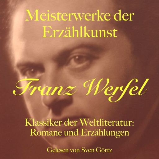 Franz Werfel: Meisterwerke der Erzählkunst