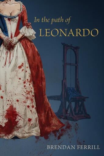 Portada del libro «In the Path of Leonardo», de Brendan Ferrill