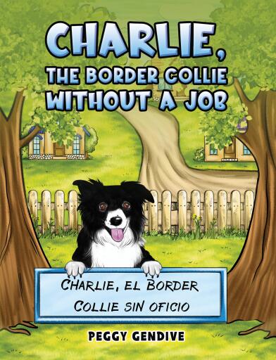 Portada del libro «Charlie, The Border Collie Without a Job», de Peggy Gendive