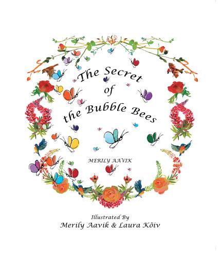 The Secret of the Bubble Bees