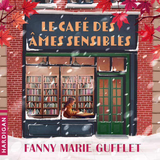 Portada del audiolibro «Le Café des âmes sensibles», de Fanny Marie Gufflet