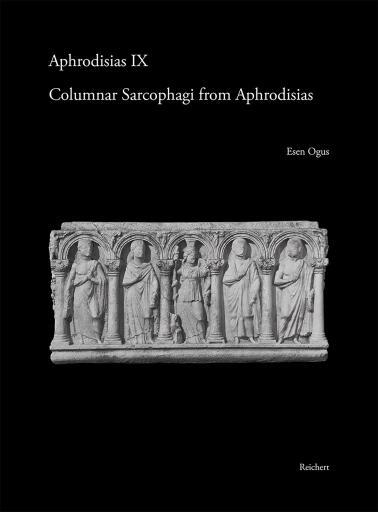 Columnar Sarcophagi from Aphrodisias