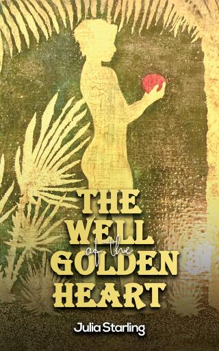 Portada del libro «The Well of the Golden Heart», de Julia Starling