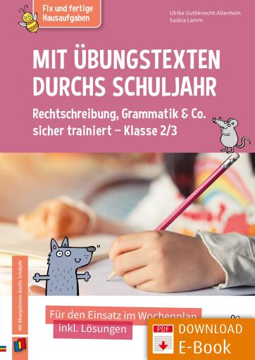 Portada del libro «Mit Übungstexten durchs Schuljahr – Rechtschreibung, Grammatik & Co. sicher trainiert – Klasse 2/3», de Ulrike Guthknecht-Altenheim, Saskia Lamm