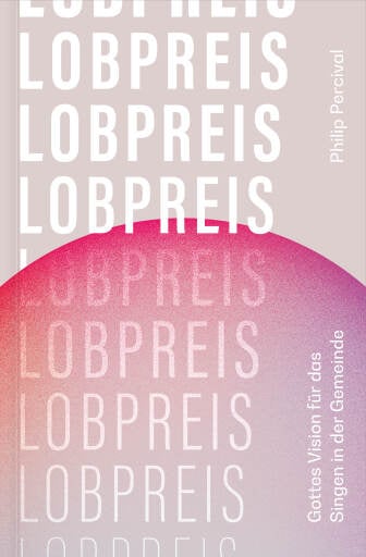 Portada del libro «Lobpreis», de Philip Percival