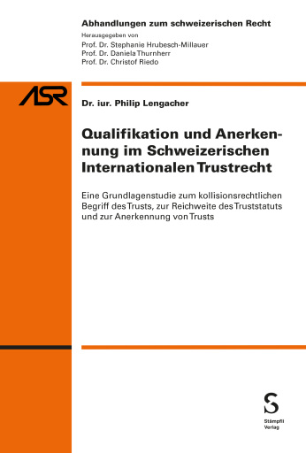 Qualifikation und Anerkennung im Schweizerischen Internationalen Trustrecht