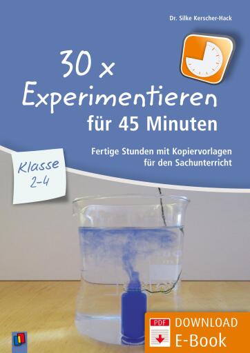 Portada del libro «30 x Experimentieren für 45 Minuten – Klasse 2-4», de Silke Kerscher-Hack