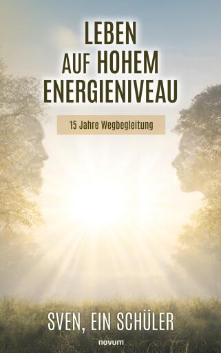 Portada del libro «Leben auf hohem Energieniveau», de Schüler, Sven, ein