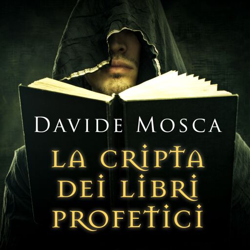 Portada del audiolibro «La cripta dei libri profetici», de Davide Mosca