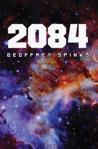 Portada del libro «2084», de Geoffrey Spinks