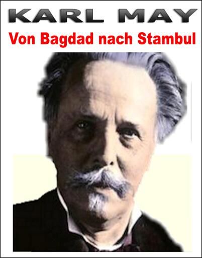 Portada del libro «Von Bagdad nach Stambul. Karl May.», de Otmar Trierweiler