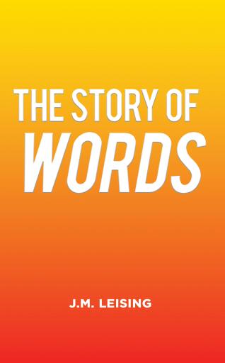 Portada del libro «The Story of Words», de J.M. Leising