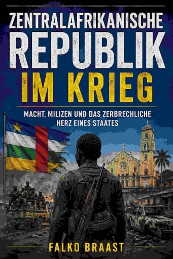 Zentralafrikanische Republik im Krieg