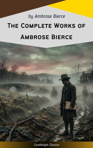The Complete Works of Ambrose Bierce