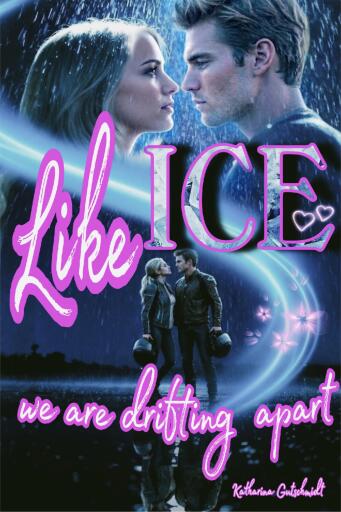 LIKE ICE WE ARE DRIFTING APART - Eishockey - Sport - Love-  Romanze - Sports Romance - Liebesromanze - Belletristik