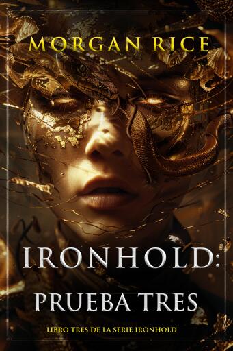 Portada del libro «Ironhold: Prueba tres (Libro tres de la serie Ironhold)», de Morgan Rice