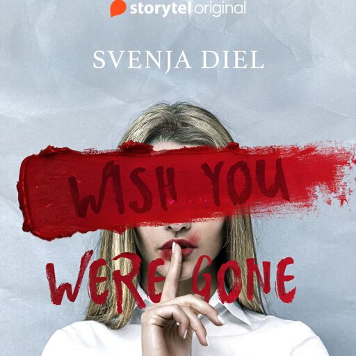 Portada del libro «Wish You Were Gone», de Svenja Diel