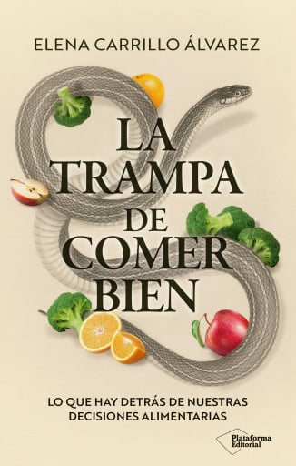 La trampa de comer bien