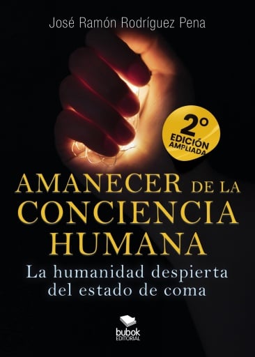 Amanecer de la conciencia humana - 2.ª EDICIÓN AMPLIADA