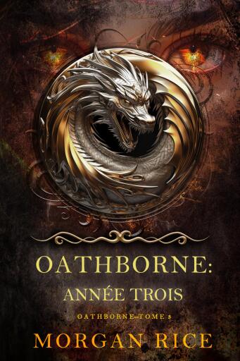 Portada del libro «Oathborne : Année trois (Tome 3 de la série Oathborne)», de Morgan Rice
