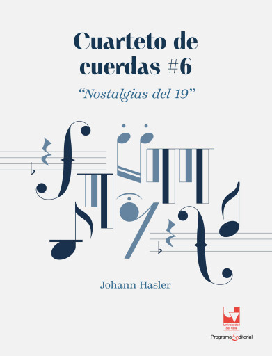 Cuarteto de cuerdas #6, "Nostalgias del 19"