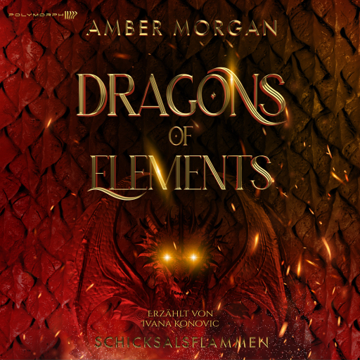 Portada del audiolibro «Dragons of Elements - Schicksalsflammen», de Amber Morgan