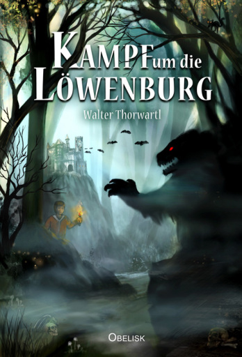 Portada del libro «Kampf um die Löwenburg», de Walter Thorwartl