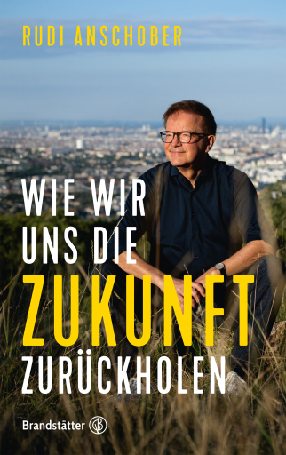 Portada del libro «Wie wir uns die Zukunft zurückholen», de Rudi Anschober